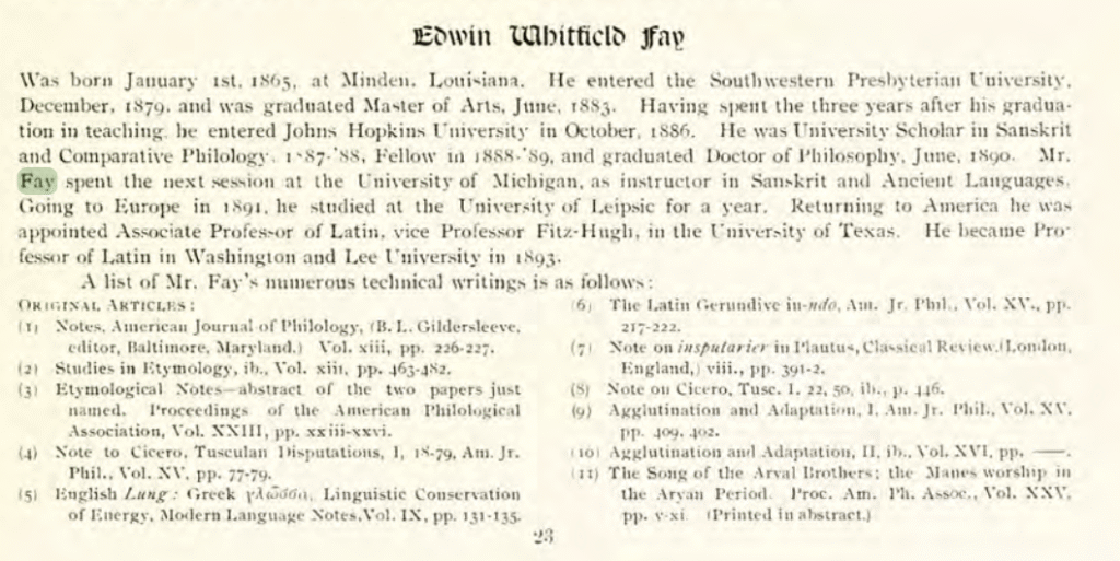 A page of text titled 'Edwin Whitfield Fay,' providing a biographical sketch of his education at Southwestern Presbyterian, Johns Hopkins, and graduation with a Ph.D. in 1890, and a subsequent list of his twelve original articles on philology and Latin.